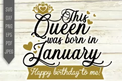 January Birthday Svg. This Queen Was Born In January, dxf Product Image 2