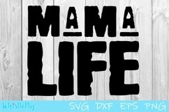 Mama Life SVG DXF EPS Mom SVG Mom Life Mother Life Mommy SVG Product Image 2