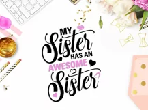 My Sister Has An Awesome Sister SVG | Funny Sister Cut File Product Image 2