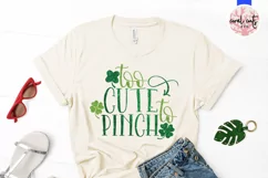Too Cute To Pinch - St. Patrick's Day SVG EPS DXF PNG Product Image 2