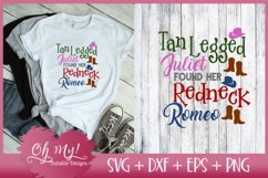 Tanlegged Juliet Found Her Redneck Romeo - SVG DXF EPS PNG Product Image 1