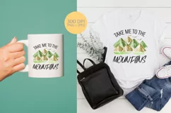 Take me to the mountains | Camping Sublimation Product Image 2