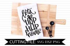 Let's Hop Hop Home - Hand Lettered SVG Product Image 1