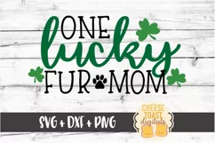 One Lucky Fur Mom - St Patrick's Day - SVG PNG DXF Cut Files Product Image 2