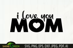 Mothers Day SVG - I Love You Mom Quote SVG Product Image 2