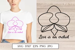 Orchid flower svg cut files Quote Love is an orchid Product Image 1