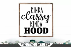 Kinda Classy Kinda Hood Funny Mom or Best Friend SVG Product Image 1