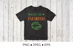 Kiss me I'm Irish. Funny St. Patrick's day quote sublimation Product Image 2