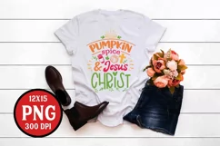 Pumpkin Spice And Jesus Christ PNG Sublimation Turkey Day Product Image 1