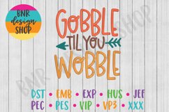 Gobble til you Wobble Machine Embroidery Design Product Image 1