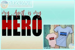 My Aunt Is My Hero Quote Svg Dxf Eps Png Pdf Product Image 1