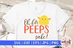 Oh for peeps sake - Easter SVG EPS DXF PNG Cutting File Product Image 1