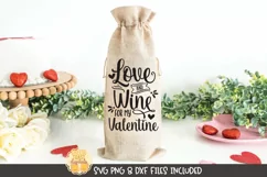 Valentine Wine Bag SVG | Love and Wine For My Valentine Product Image 1