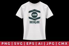 Aim High T-Shirt Design Product Image 1