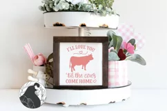 I'll Love You 'til the Cows Come Home SVG, Valentine's SVG Product Image 1
