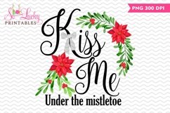 Kiss Me Under the Mistletoe printable sublimation Design Product Image 1