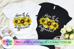 Dare To Be Different | Sunflower Design | Positive Quotes Product Image 1