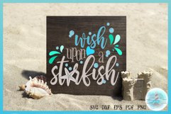 Wish Upon A Starfish Quote SVG | A Fun Beachy SVG Design Product Image 1