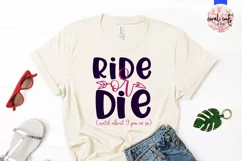 Ride or die until about 9 pm or so - SVG EPS DXF PNG Product Image 2