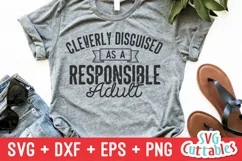 Funny SVG | Cleverly Disguised As Responsible Adult | Shirt Product Image 1