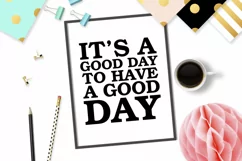 It's a good day to have a good day SVG DXG PNG EPS Product Image 3