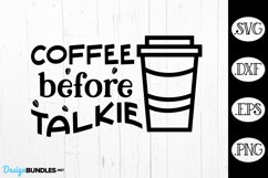 Coffee Before Talkie, Coffee SVG Product Image 1