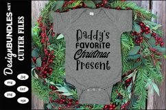 Daddys Favorite Christmas Present SVG Product Image 1