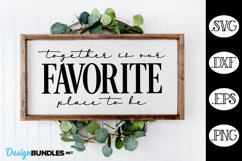 Together is Our Favorite Place to Be SVG, Family Sign SVG Product Image 1