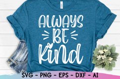 Always Be Kind Svg, Kindness Svg, Motivational Svg Product Image 1