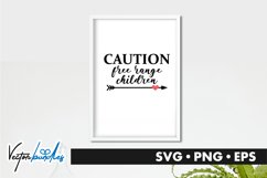 Caution free range children quote svg Product Image 1