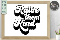 Raise Them Kind Retro SVG - PNG, DXF, SVG, EPS, Cut File Product Image 8