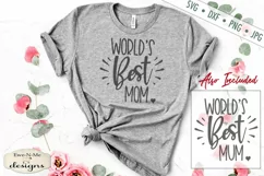 Worlds Best Mom - Mum - Mother's Day - SVG DXF Cut File Product Image 1
