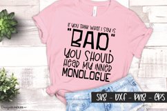 If you think what I say if bad - Funny Quotes Product Image 1