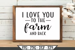 I Love You To The Farm And Back SVG Product Image 1