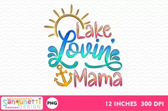 Lake Lovin Mama Summer PNG Sublimation Product Image 2