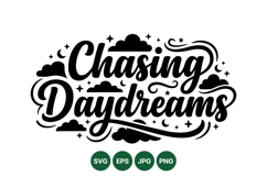 Inspirational Chasing Daydreams SVG Quote Design Product Image 1