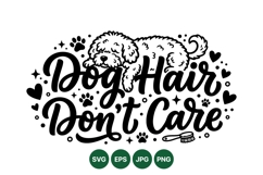 Funny Dog Hair Dont Care Pet Quote Design Product Image 1