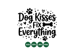Hand Drawn Dog Kisses Fix Everything SVG Design Product Image 1