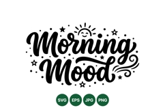 Hand Lettered Morning Mood SVG Illustration Product Image 1