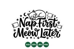 Hand Lettered Cat Nap First Meow Later SVG Design Product Image 1