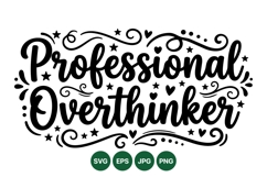 Hand Lettered Professional Overthinker Quote Design Product Image 1