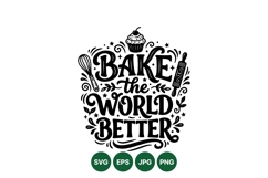 Hand Lettered Bake The World Better Cooking Design Product Image 1