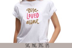 Aunt t-shirt SVG| One loved aunt Product Image 1