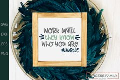 Work until they know who you are |Cuttable Product Image 1