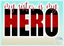 My Sister Is My Hero Quote Svg Dxf Eps Png Pdf Product Image 3