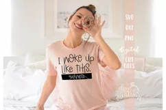 I Woke Up Like This #Flawless - SVG DXF PNG - Clipart Product Image 2