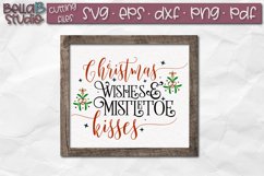 Christmas Wishes and Mistletoe Kisses SVG-Christmas Cut File Product Image 1