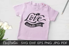 Love Made Me SVG Valentines Day Baby Kids V-Day Product Image 2