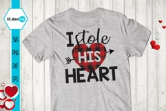 I Stole His Heart Svg, Valentine's Svg, Love svg Product Image 1