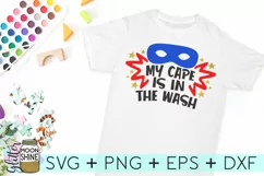 My Cape Is In The Wash SVG DXF PNG EPS Cutting Files Product Image 2